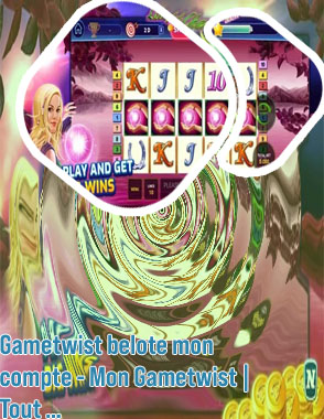 Gametwist belote gratuite casino gratuit