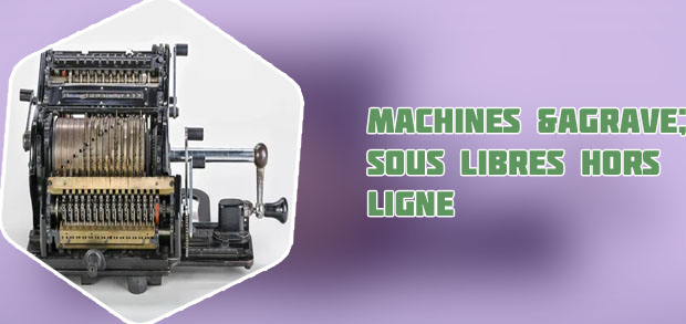 Machine &agrave; sous argent fictif